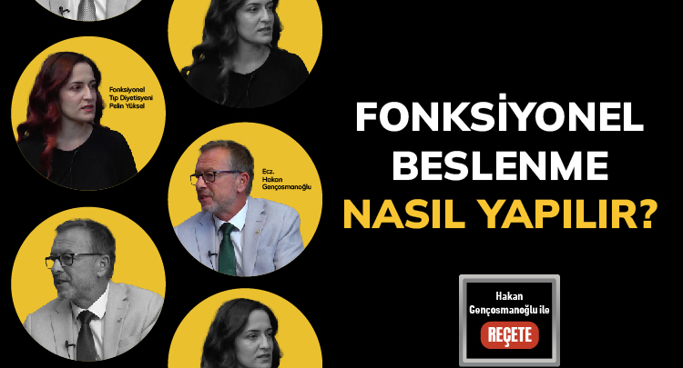 ’Reçete’de’ Fonksiyonel Beslenme Nasıl Yapılır?