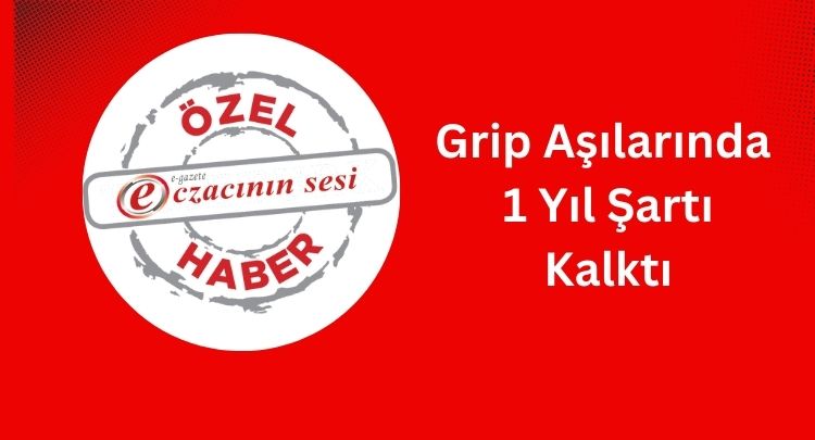 Grip Aşılarında 1 Yıl Şartı Kalktı